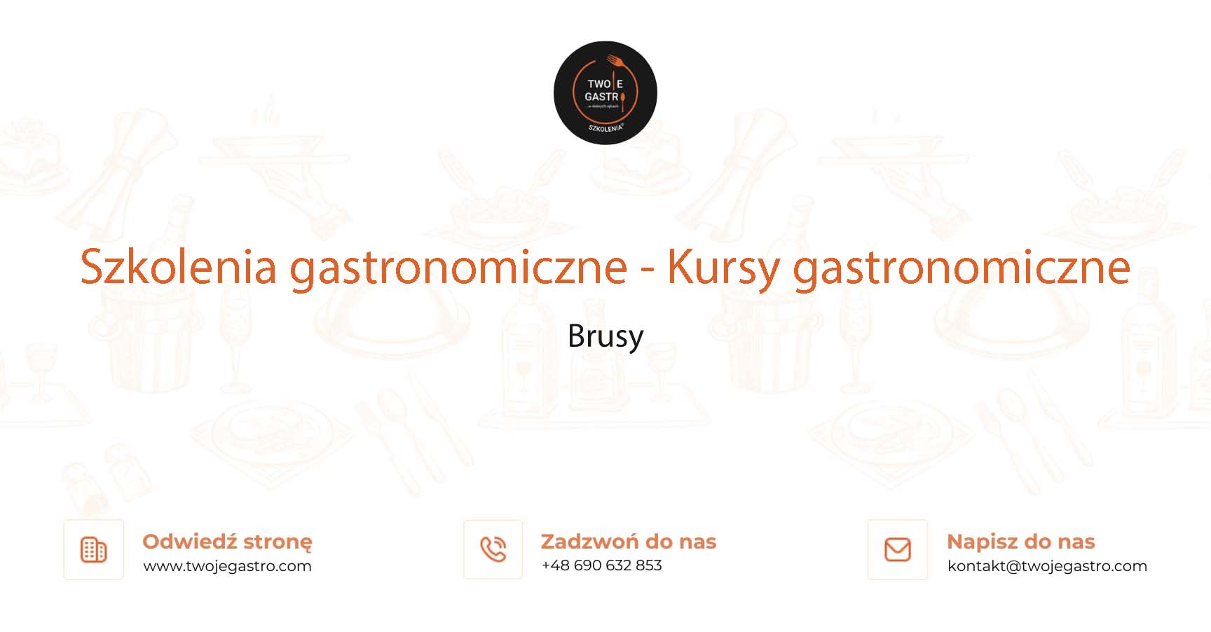 Szkolenia gastronomiczne w Brusach – Kursy gastronomiczne w Brusach