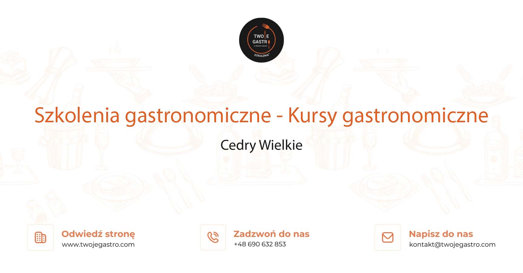 Szkolenia gastronomiczne w Cedrach Wielkich – Kursy gastronomiczne w Cedrach Wielkich