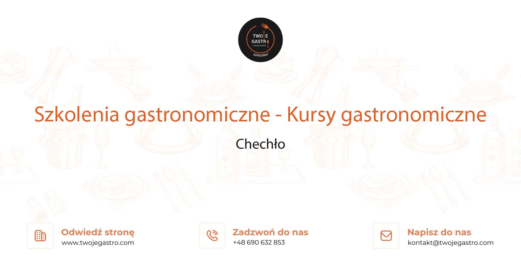 Szkolenia gastronomiczne w Chechle – Kursy gastronomiczne w Chechle