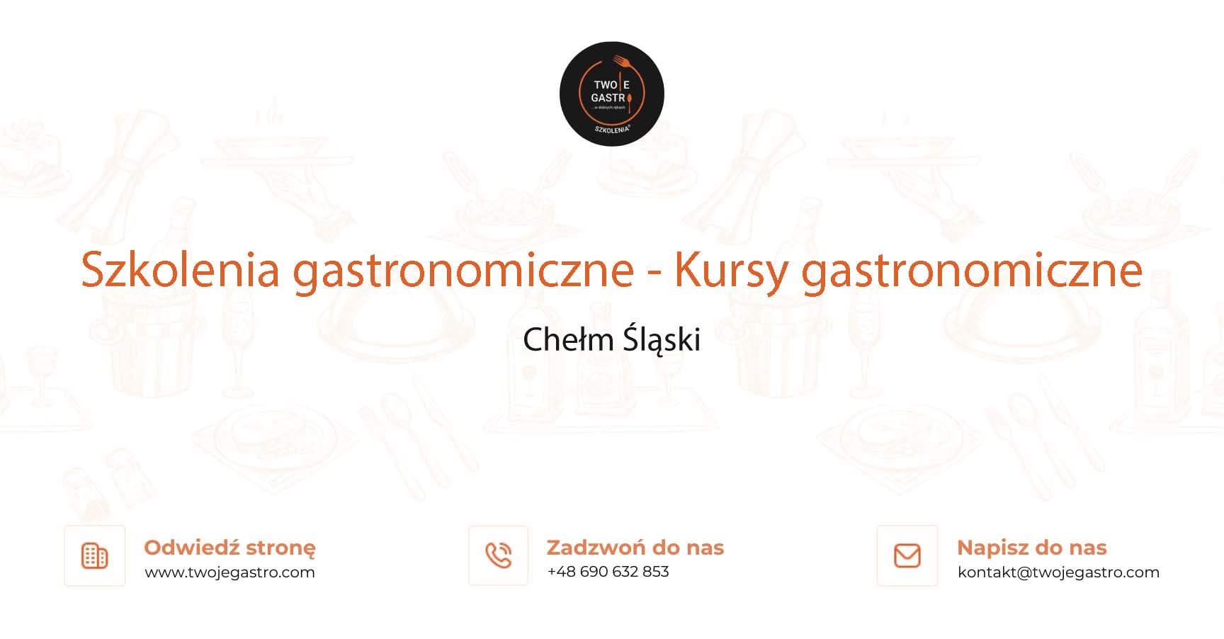 Szkolenia gastronomiczne w Chełmie Śląskim – Kursy gastronomiczne w Chełmie Śląskim