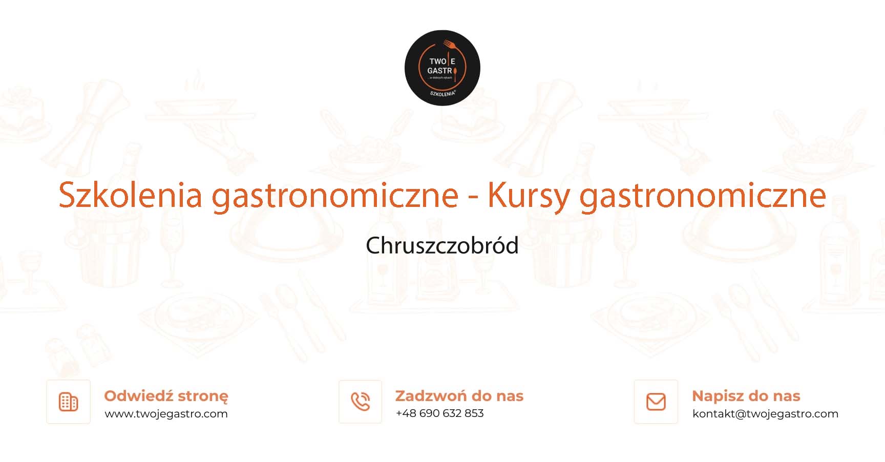 Szkolenia gastronomiczne w Chruszczobrodzie – Kursy gastronomiczne w Chruszczobrodzie