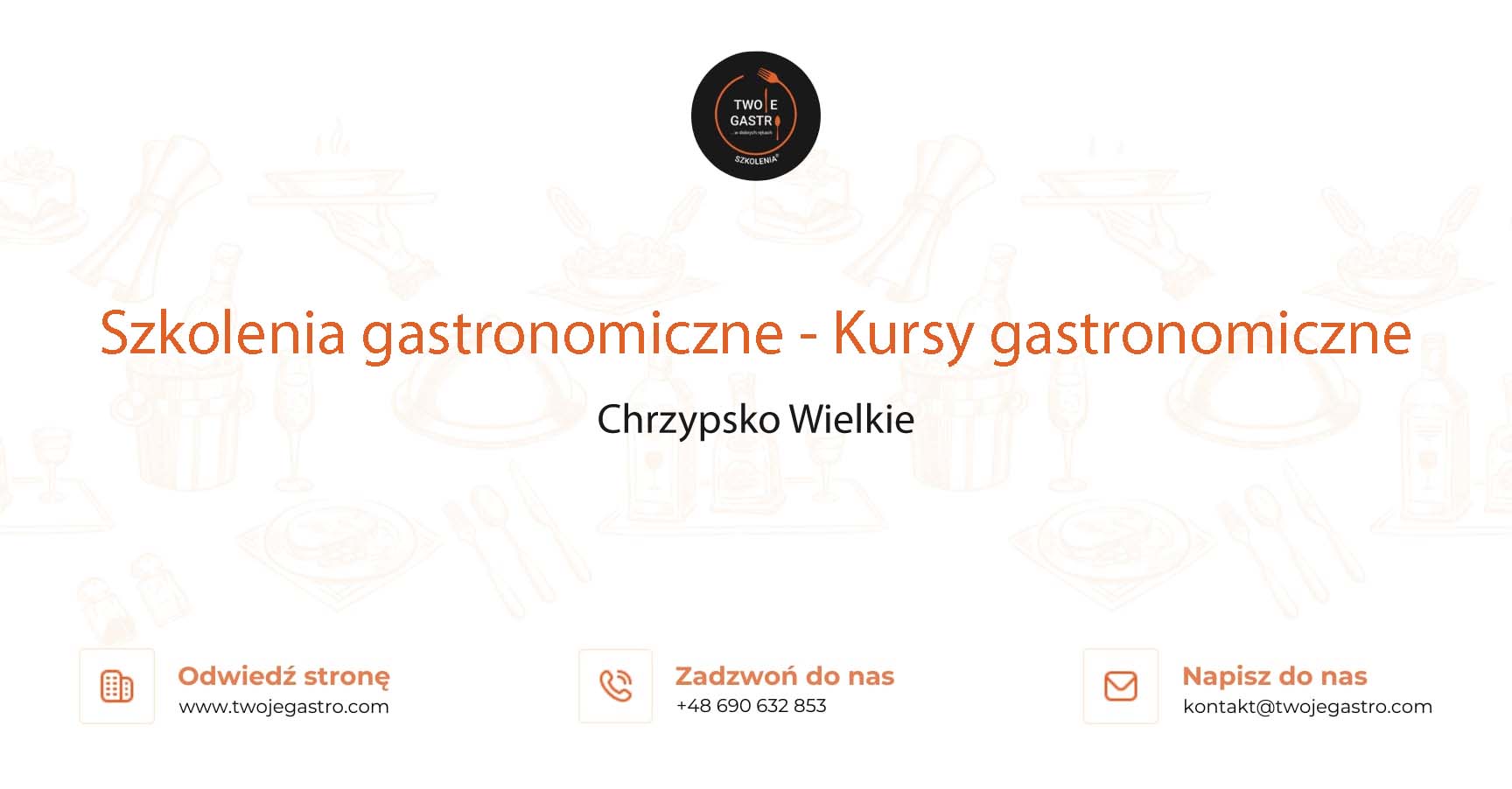Szkolenia gastronomiczne w Chrzypsku Wielkim – Kursy gastronomiczne w Chrzypsku Wielkim
