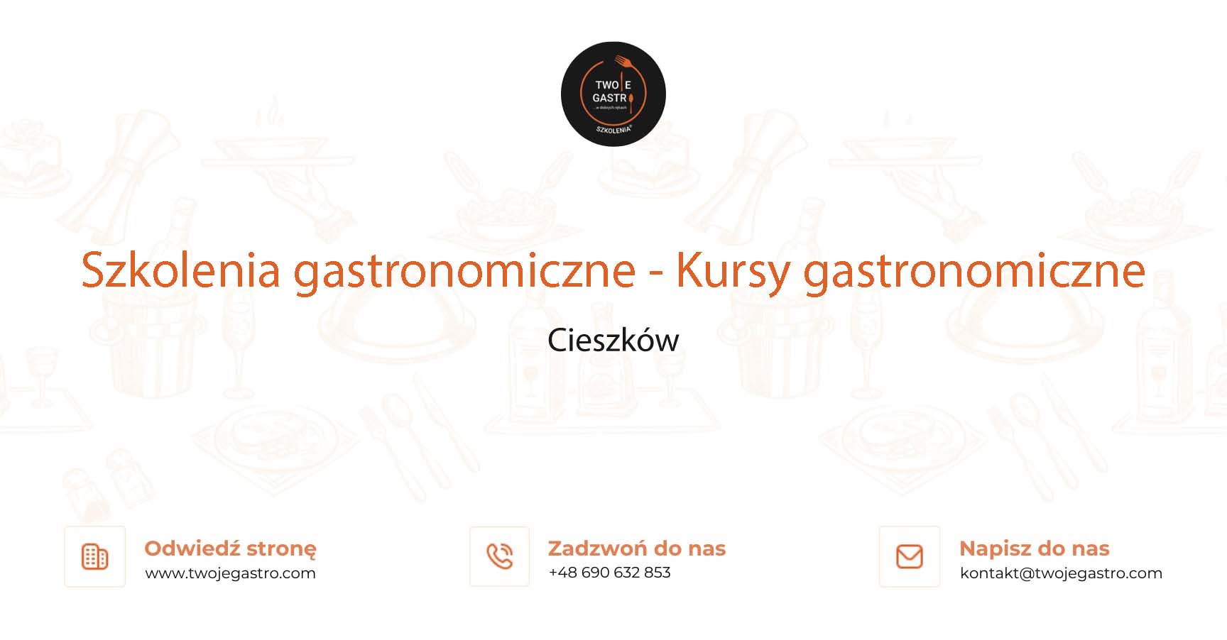 Szkolenia gastronomiczne w Cieszkowie – Kursy gastronomiczne w Cieszkowie