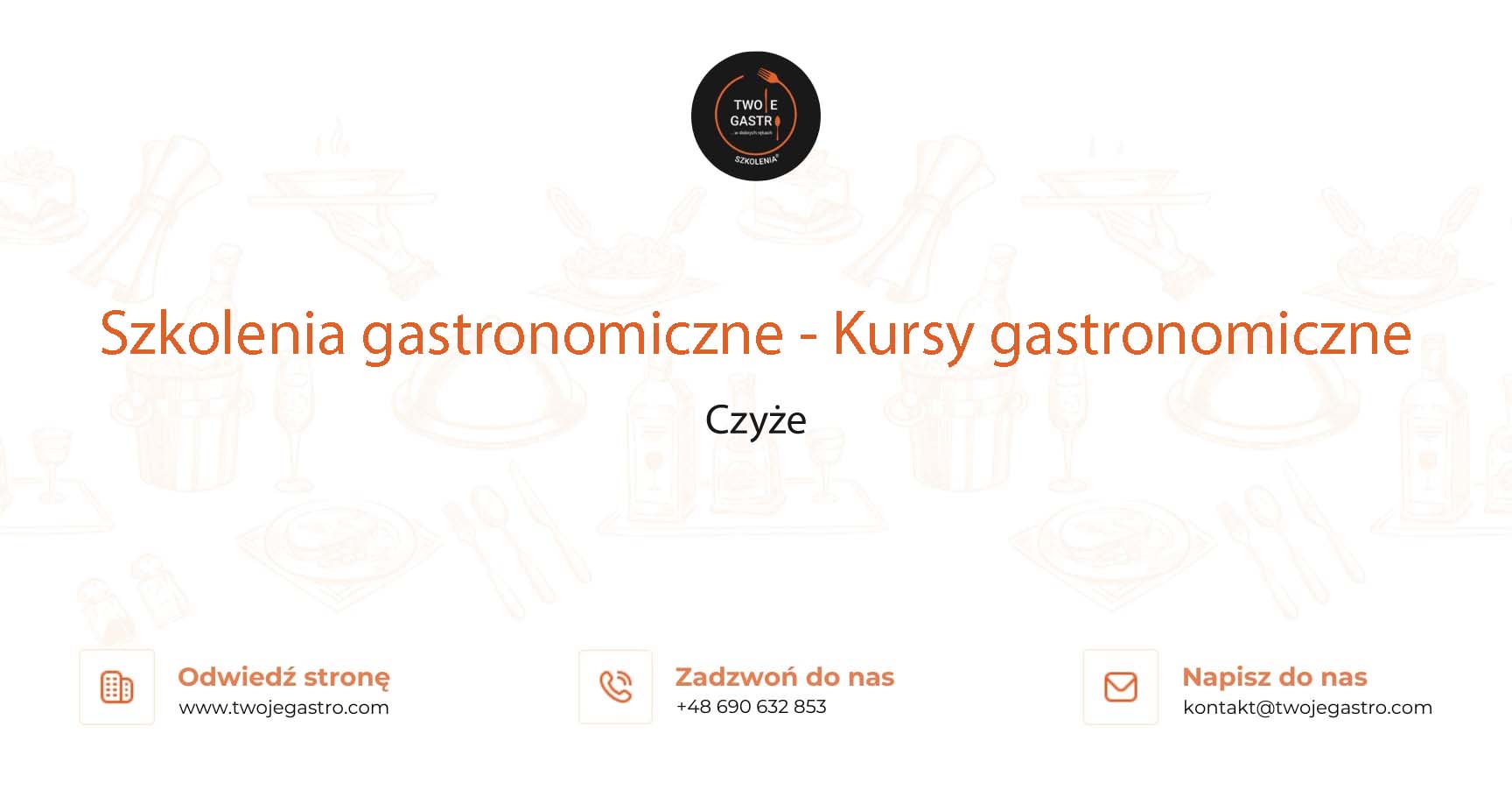 Szkolenia gastronomiczne w Czyżach – Kursy gastronomiczne w Czyżach