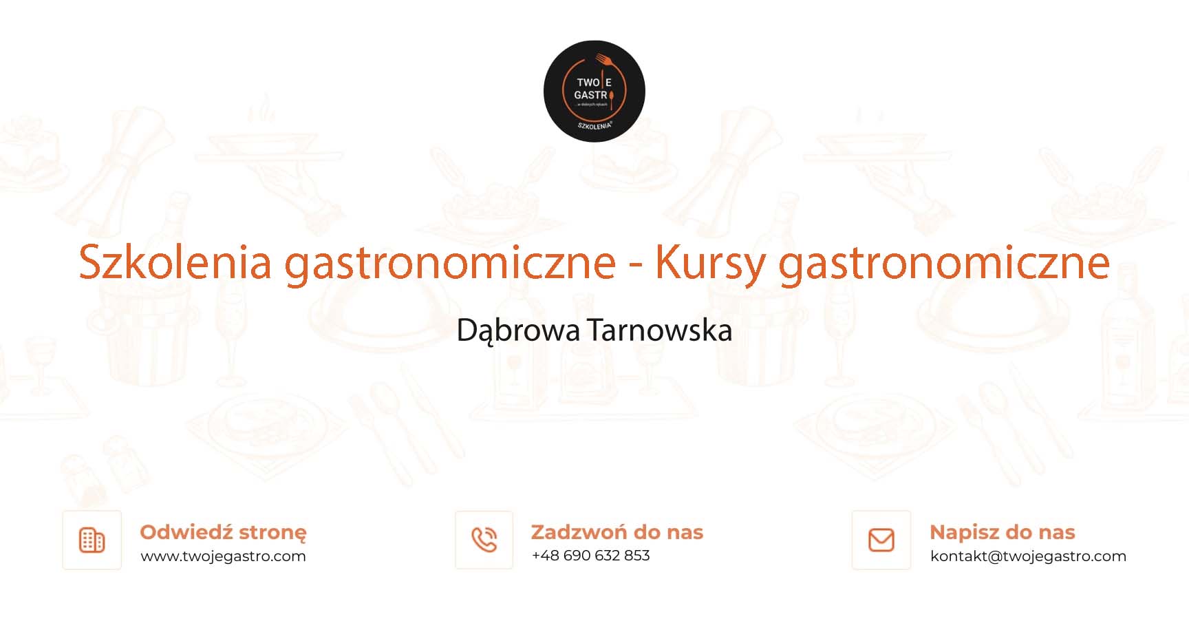 Szkolenia gastronomiczne w Dąbrowie Tarnowskiej – Kursy gastronomiczne w Dąbrowie Tarnowskiej