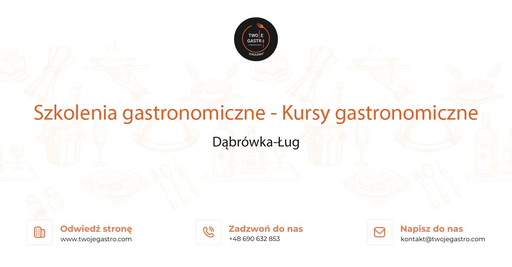 Szkolenia gastronomiczne w Dąbrówce-Ługu – Kursy gastronomiczne w Dąbrówce-Ługu