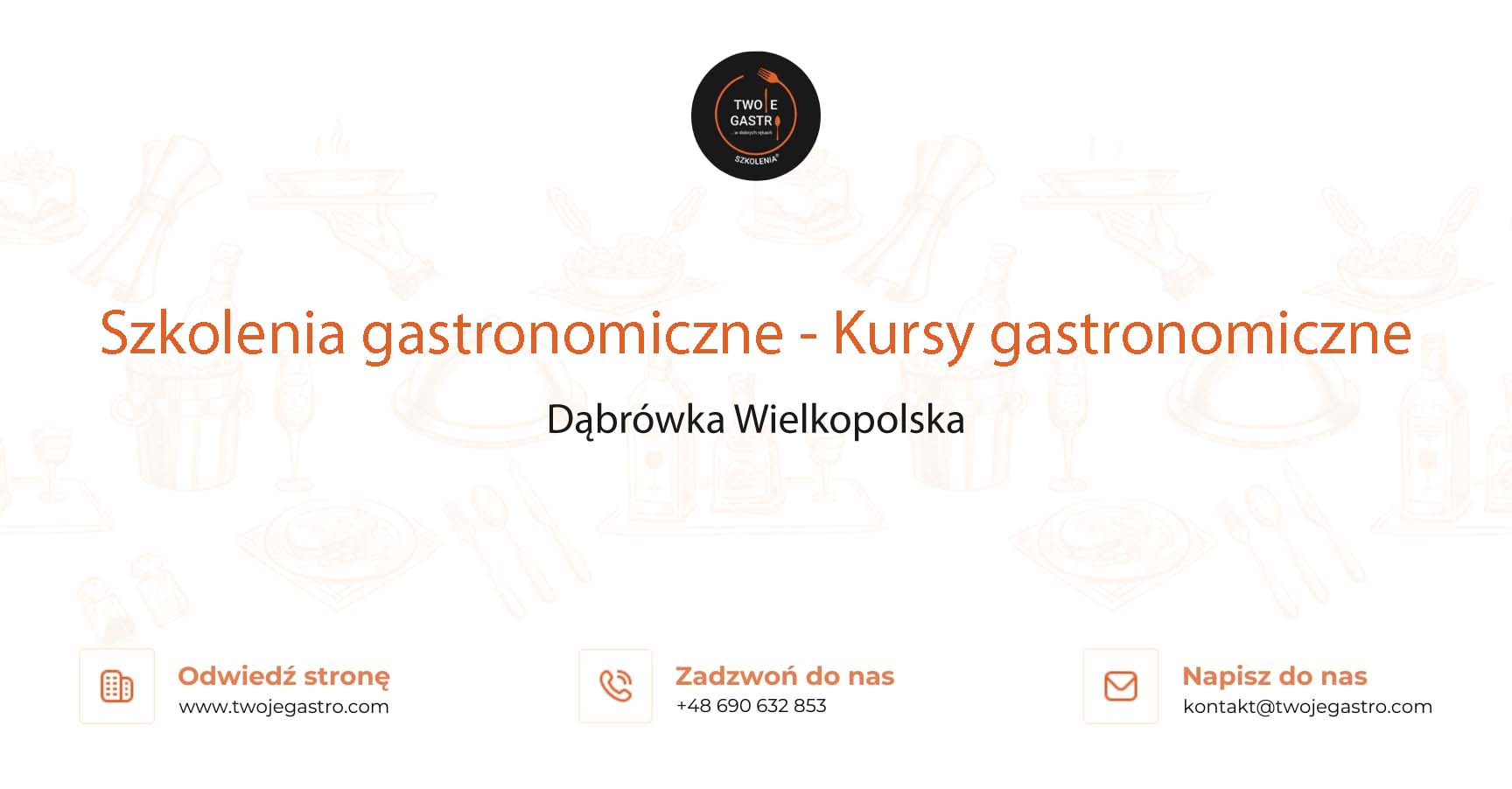 Szkolenia gastronomiczne w Dąbrówce Wielkopolskiej – Kursy gastronomiczne w Dąbrówce Wielkopolskiej