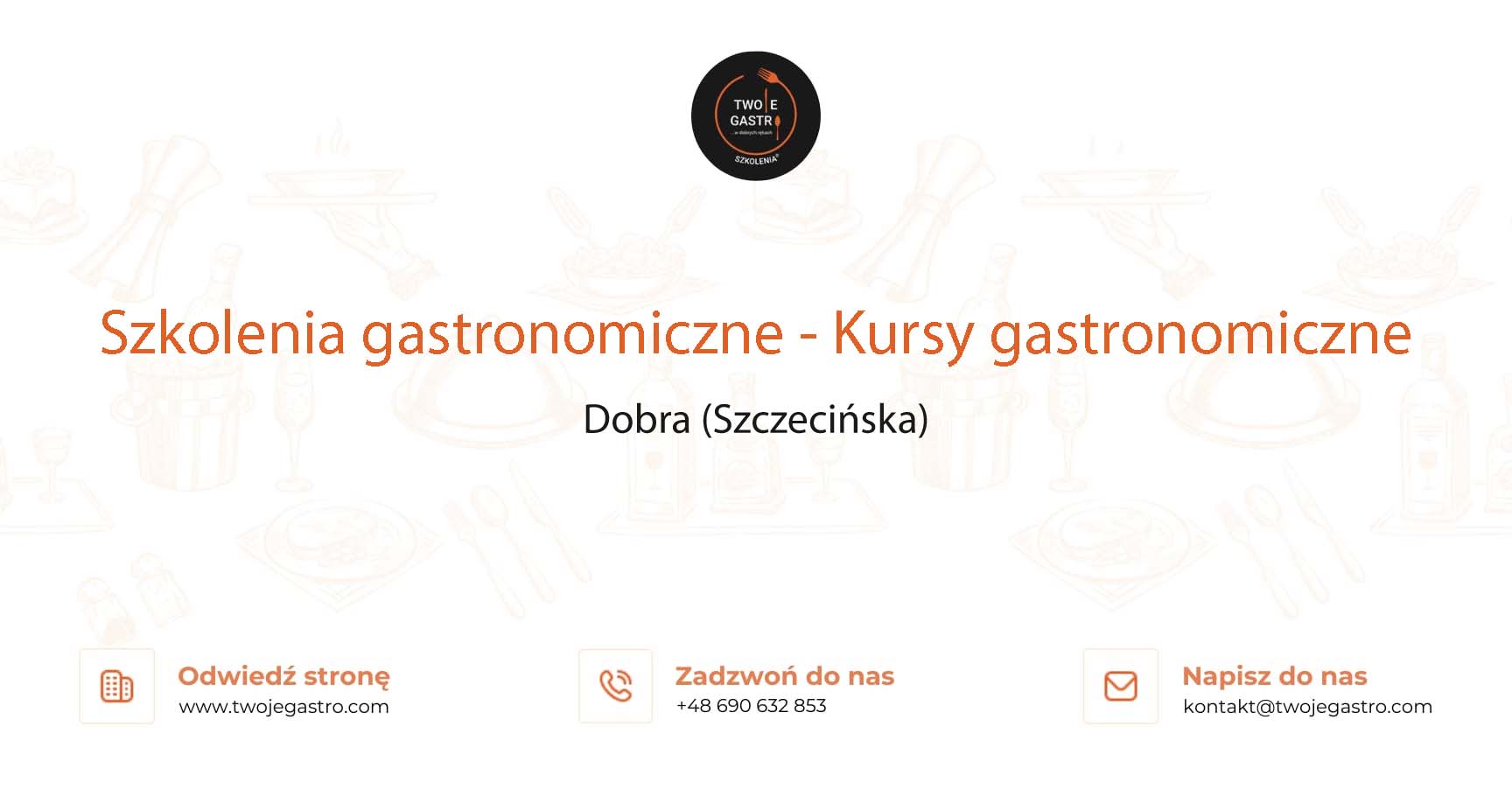 Szkolenia gastronomiczne w Dobrze (Szczecińskiej) – Kursy gastronomiczne w Dobrze (Szczecińskiej)