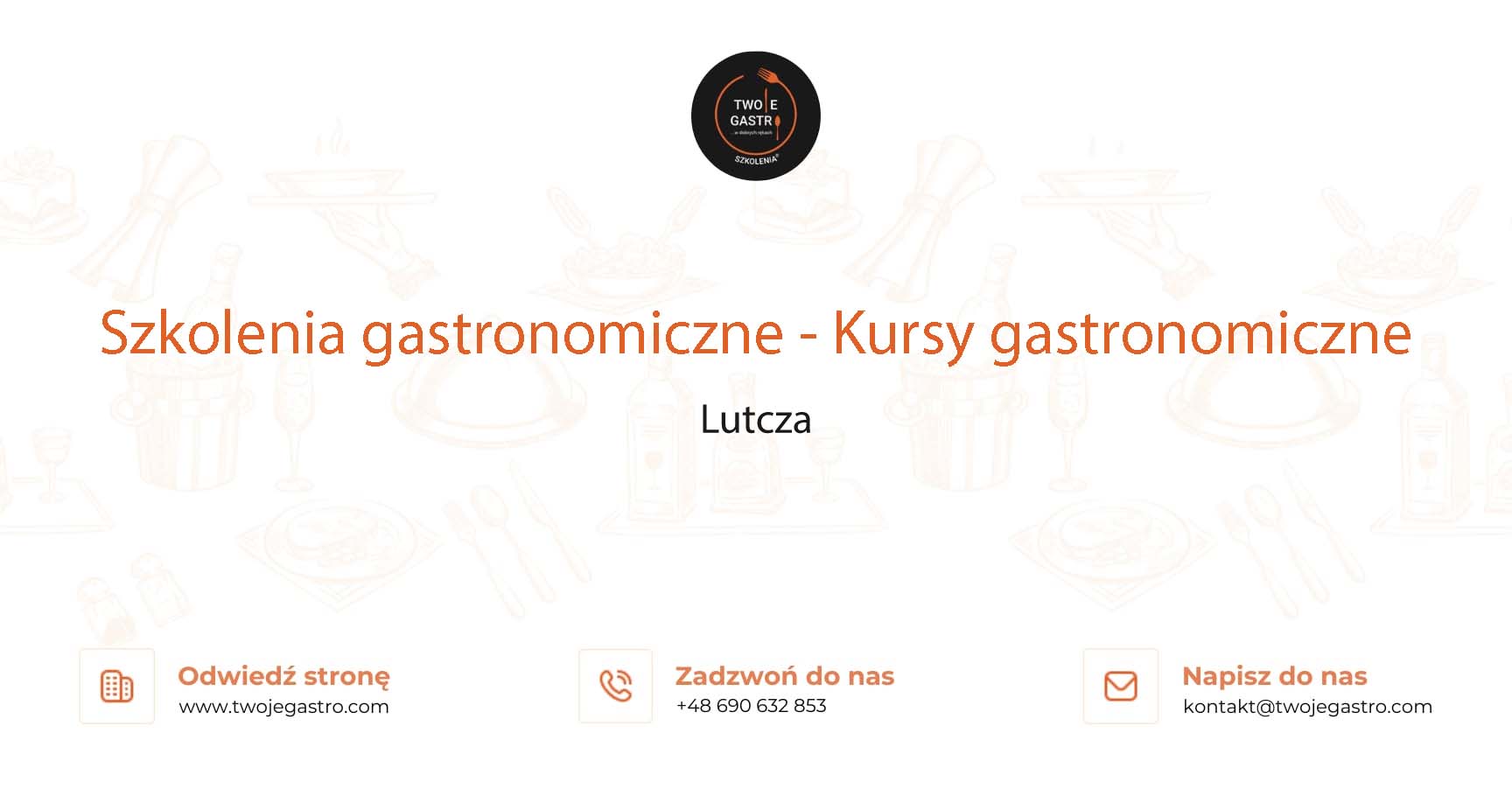 Szkolenia gastronomiczne w Lutczy – Kursy gastronomiczne w Lutczy