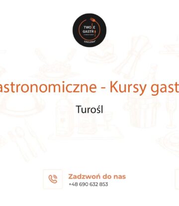 Szkolenia gastronomiczne w Turośli – Kursy gastronomiczne w Turośli