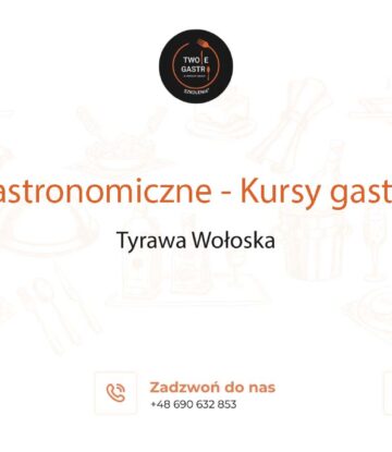 Szkolenia gastronomiczne w Tyrawie Wołoskiej – Kursy gastronomiczne w Tyrawie Wołoskiej