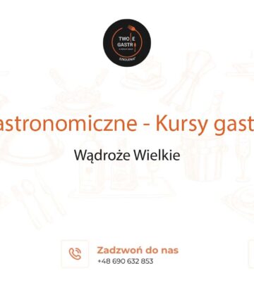 Szkolenia gastronomiczne w Wądrożu Wielkim – Kursy gastronomiczne w Wądrożu Wielkim