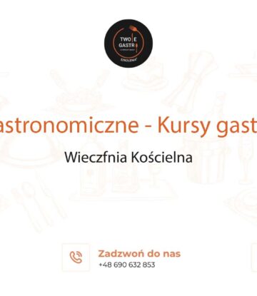 Szkolenia gastronomiczne w Wieczfni Kościelnej – Kursy gastronomiczne w Wieczfni Kościelnej